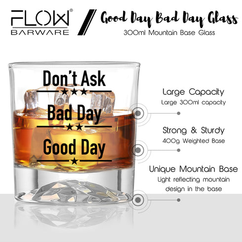Good Day Bad Day Don’t Ask Whisky Glass
