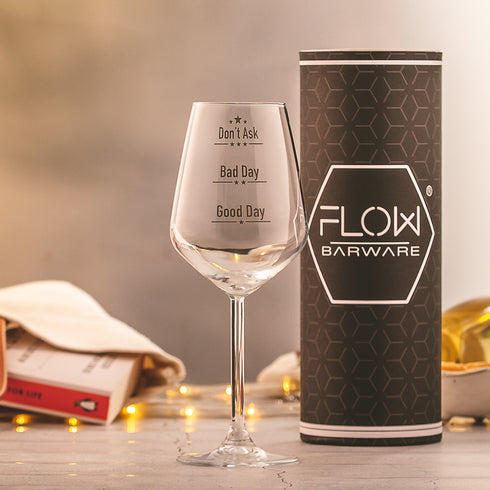 Good Day Bad Day Don’t Ask Wine Glass